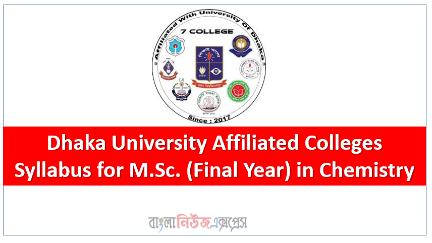 Dhaka University Affiliated Colleges, Syllabus for M.Sc. (Final Year) in Chemistry