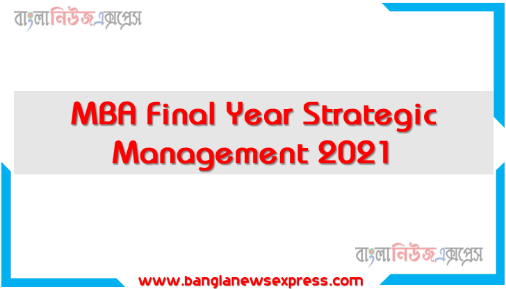 MBA Final Year Strategic Management 2021