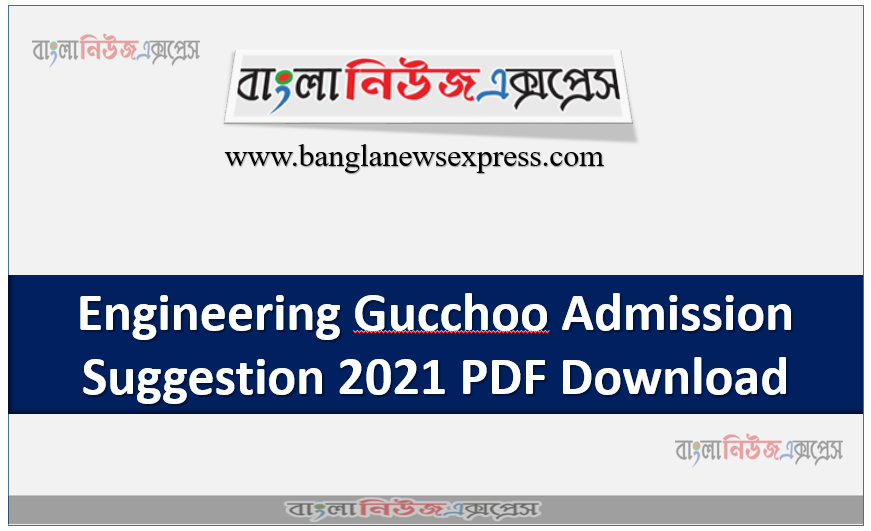 Engineering Gucchoo Admission Suggestion 2021 PDF Download