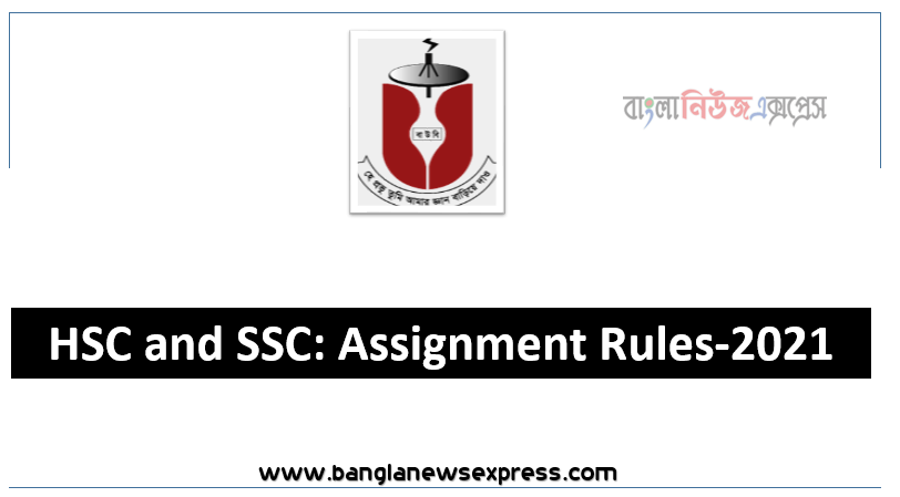 HSC and SSC: Assignment Rules-2021
