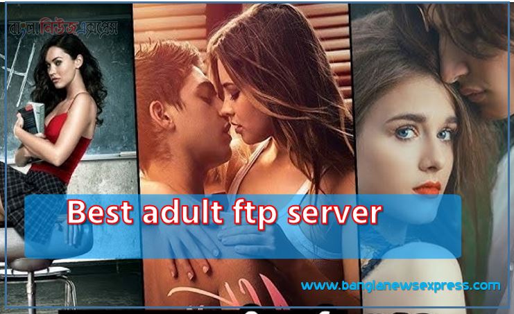 adult ftp server, Best adult ftp server, Ftp server adult movies, 18+ Adult Movies, Adult FTP